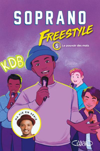 Freestyle Tome 5 : Le pouvoir des mots