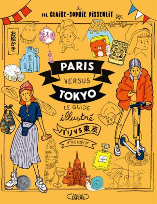 Paris versus Tokyo. Le guide illustré, Edition bilingue français-japonais