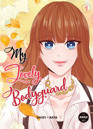 My Lovely Bodyguard Tome 1