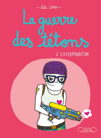 La guerre des tétons Tome 2 : Extermination