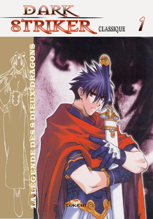Dark Striker classique. Tome 1