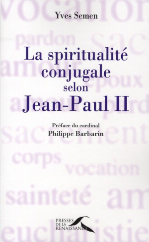 La spiritualité conjugale selon Jean-Paul II