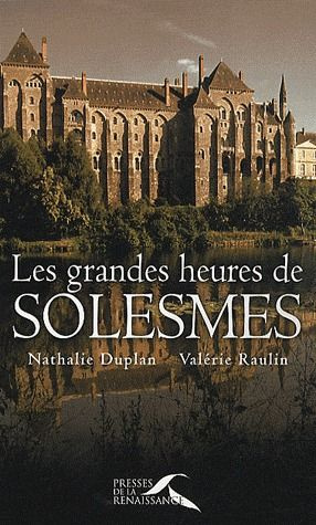 Les grandes heures de Solesmes