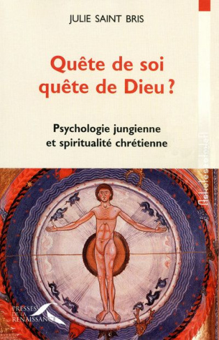 Quête de soi, quête de Dieu ? Psychologie jungienne et spiritualité chrétienne