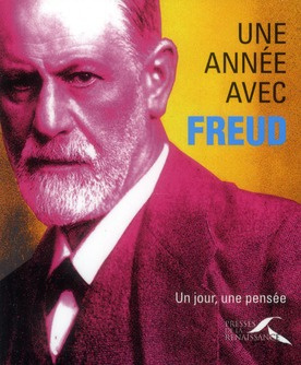 Une année avec Freud. Un jour, une pensée