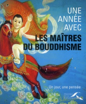 Une année avec les maitres du bouddhisme. Un jour, une pensée
