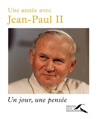 Une année avec Jean-Paul II. Un jour, une pensée