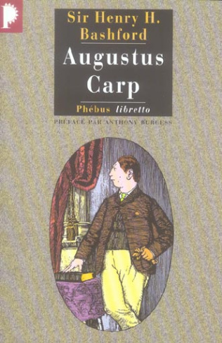 Augustus Carp Esq. par lui-même. Ou l'autobiographie d'un authentique honnête homme