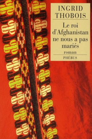 Le roi d'Afghanistan ne nous a pas mariés