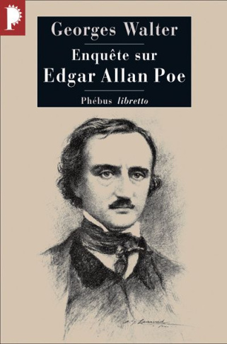 Enquête sur Edgar Allan Poe. Poète américain