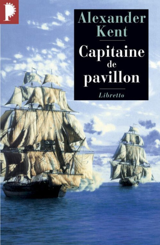 Une aventure de Richard Bolitho : Capitaine de pavillon