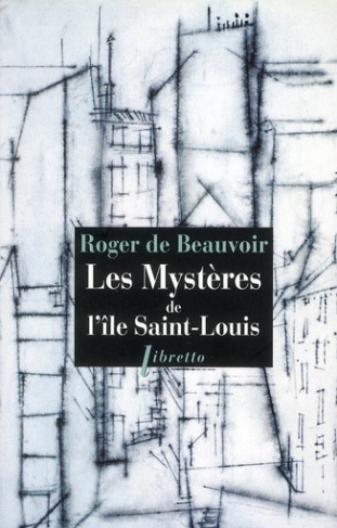 Les Mystères de l'île Saint-Louis. Chroniques de l'hôtel Pimodan