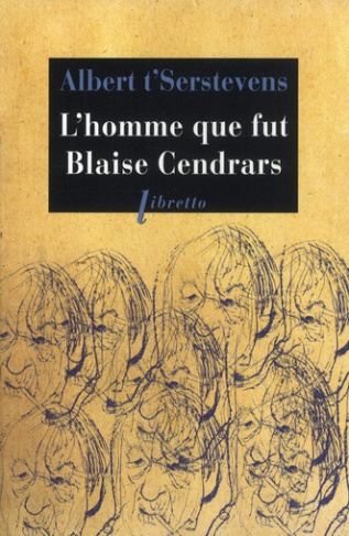 L'homme qui fut Blaise Cendrars
