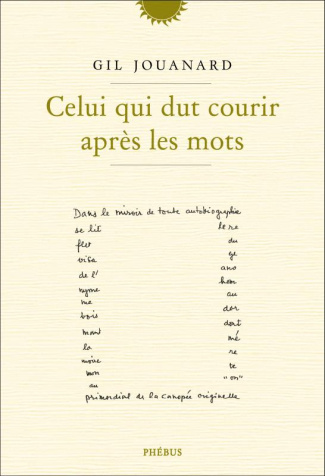 Celui qui dut courir après les mots