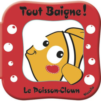 Le Poisson-Clown. Avec un jouet arroseur !