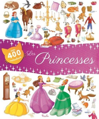 Les princesses. Avec 400 autocollants