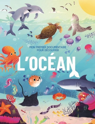Mon premier documentaire pour découvrir l'océan