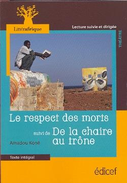 Le respect des morts. Suivi de De la chaire au trône