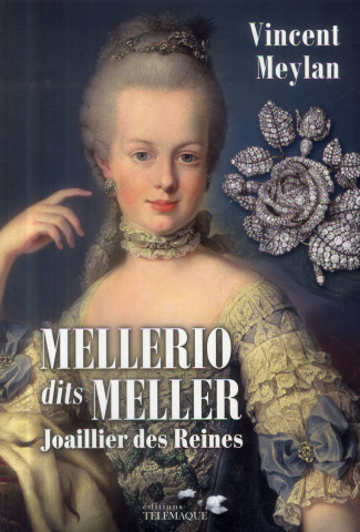Mellerio dits Meller. Joaillier des Reines