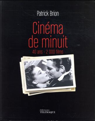 Cinéma de minuit. 40 ans - 2 000 films