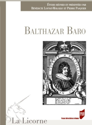 La Licorne N° 132/2018 : Balthasar Baro