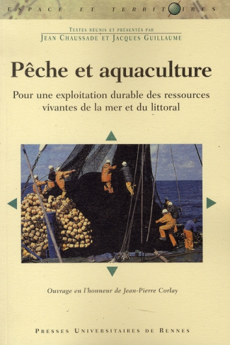 Pêche et aquaculture. Pour une exploitation durable des ressources vivantes de la mer et du littoral