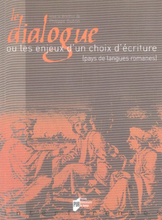 Le dialogue. Ou les enjeux d'un choix d'écriture (pays de langues romanes)