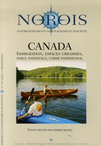 Norois N° 199, 2/2006 : Canada. Immigration, espaces urbanisés, parcs nationaux, loisir patrimonial