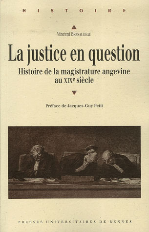 La Justice en question. Histoire de la magistrature angevine au XIXe siècle