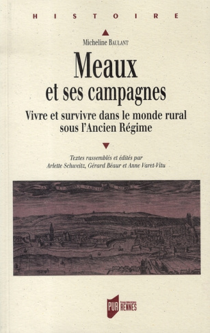 Meaux et ses campagnes. Vivre et survivre dans le monde rural sous l'Ancien Régime