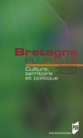 Bretagne plurielle. Culture, territoire et politique