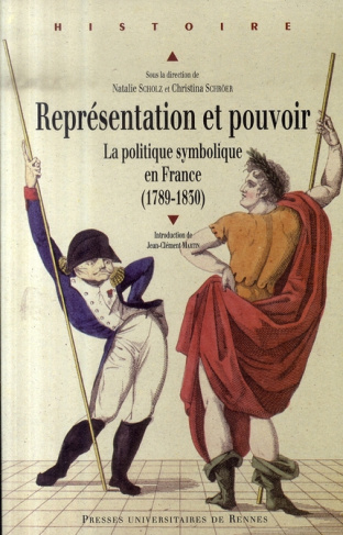 Représentation et pouvoir. La politique symbolique en France (1789-1830)
