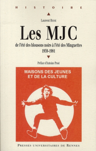 Les MJC 1959-1981. De l'été des blousons noirs à l'été des Minguettes