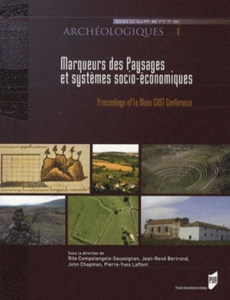 Marqueurs des Paysages et systèmes socio-économiques. Actes du colloque COST du Mans (7-9 décembre 2