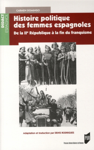 Histoire politique des femmes espagnoles. De la IIe République à la fin du franquisme