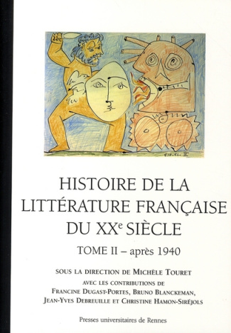 Histoire de la littérature française du XXe siècle. Tome 2, après 1940