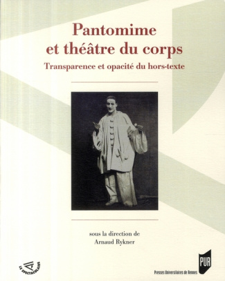 Pantomime et théâtre du corps : transparence et opacité du hors-texte