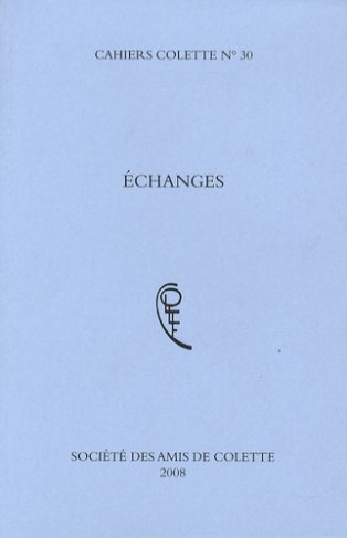 Cahiers Colette N° 30 : Echanges