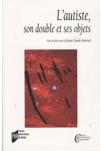 L'autiste, son double et ses objets