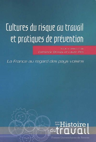 Cultures du risque au travail et pratiques de prévention au XXe siècle. La France au regard des pays