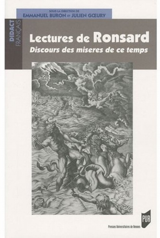 Lectures de Ronsard. Discours des miseres de ce temps