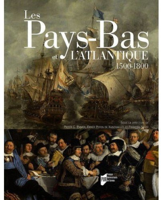 Les Pays-Bas et l'Atlantique 1500-1800