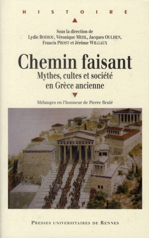 Chemin faisant. Mythes, cultes et société en Grèce ancienne