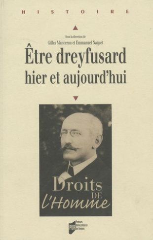 Etre dreyfusard hier et aujourd'hui