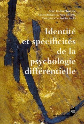 Identité et spécificités de la psychologie différentielle