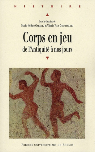 Corps en jeu. De l'Antiquité à nos jours