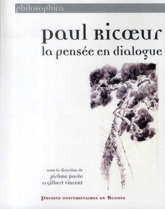 Paul Ricoeur. La pensée en dialogue