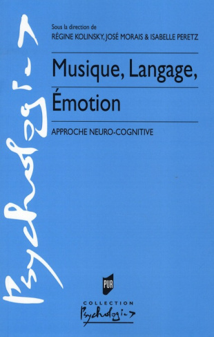 Musique, langage, émotion. Approche neuro-cognitive