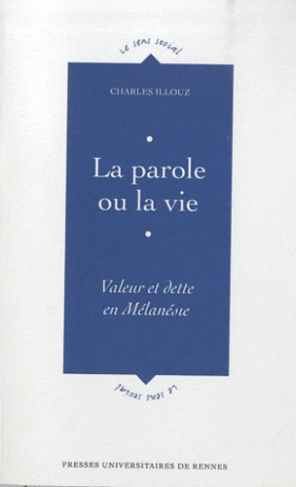 La parole ou la vie. Valeur et dette de Mélanésie