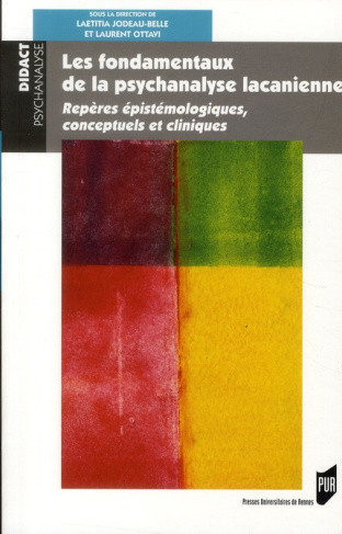 Fondamentaux de la psychanalyse lacanienne. Repères épistémologiques, conceptuels et cliniques